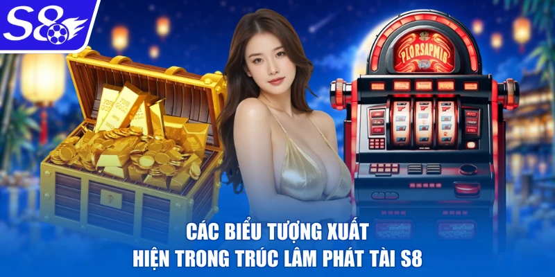Các biểu tượng xuất hiện trong Trúc Lâm Phát Tài S8
