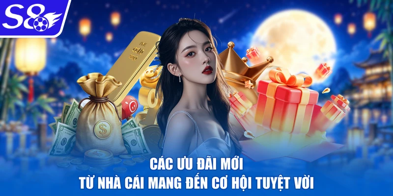 Các ưu đãi mới từ nhà cái mang đến cơ hội tuyệt vời