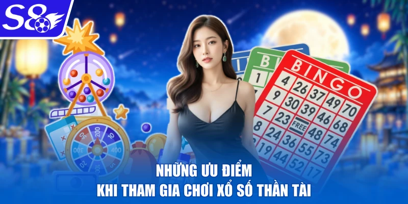 Những ưu điểm khi tham gia chơi xổ số thần tài