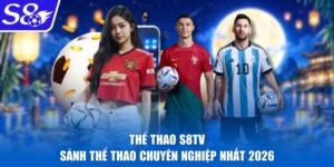Thể Thao S8tv | Sảnh Thể Thao Chuyên Nghiệp Nhất 2026